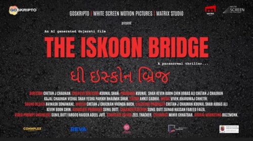 AI-Generated Gujarati Film ‘The Iskoon Bridge’ Unveils Teaser, to Release on November 13